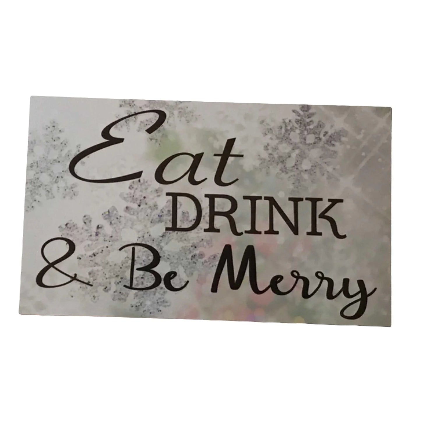 Eat Drink & Be Merry Christmas Sign - The Renmy Store Homewares & Gifts