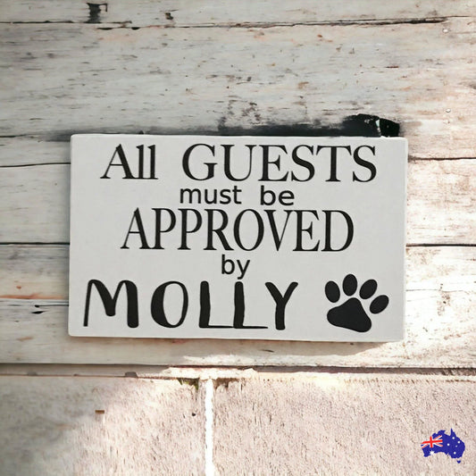 Dog Guests Approved By Custom Personalised Sign - The Renmy Store Homewares & Gifts