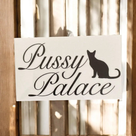Pussy Palace Cat Kitty House Sign - The Renmy Store Homewares & Gifts