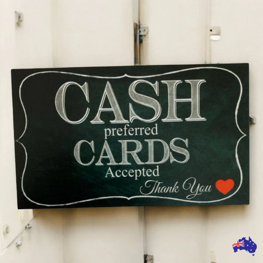 Cash Preferred Cards Accepted Business Retail Sign - The Renmy Store Homewares & Gifts