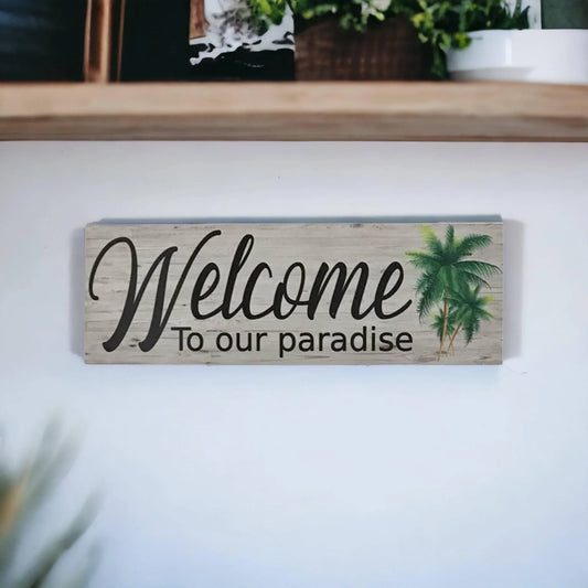 Welcome Our Paradise Tropical Palm Trees Sign - The Renmy Store Homewares & Gifts