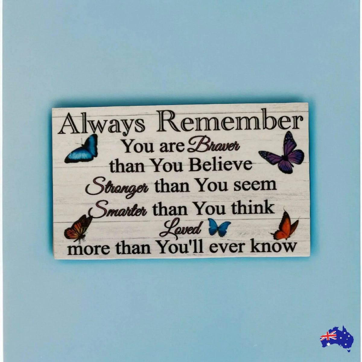 Always Remember Butterfly Quote Gift Sign - The Renmy Store Homewares & Gifts
