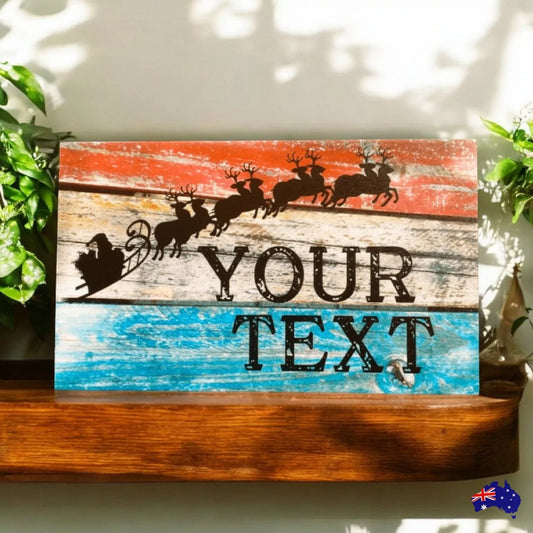 Christmas Santa Reindeer Rustic Personalised Custom Sign - The Renmy Store Homewares & Gifts