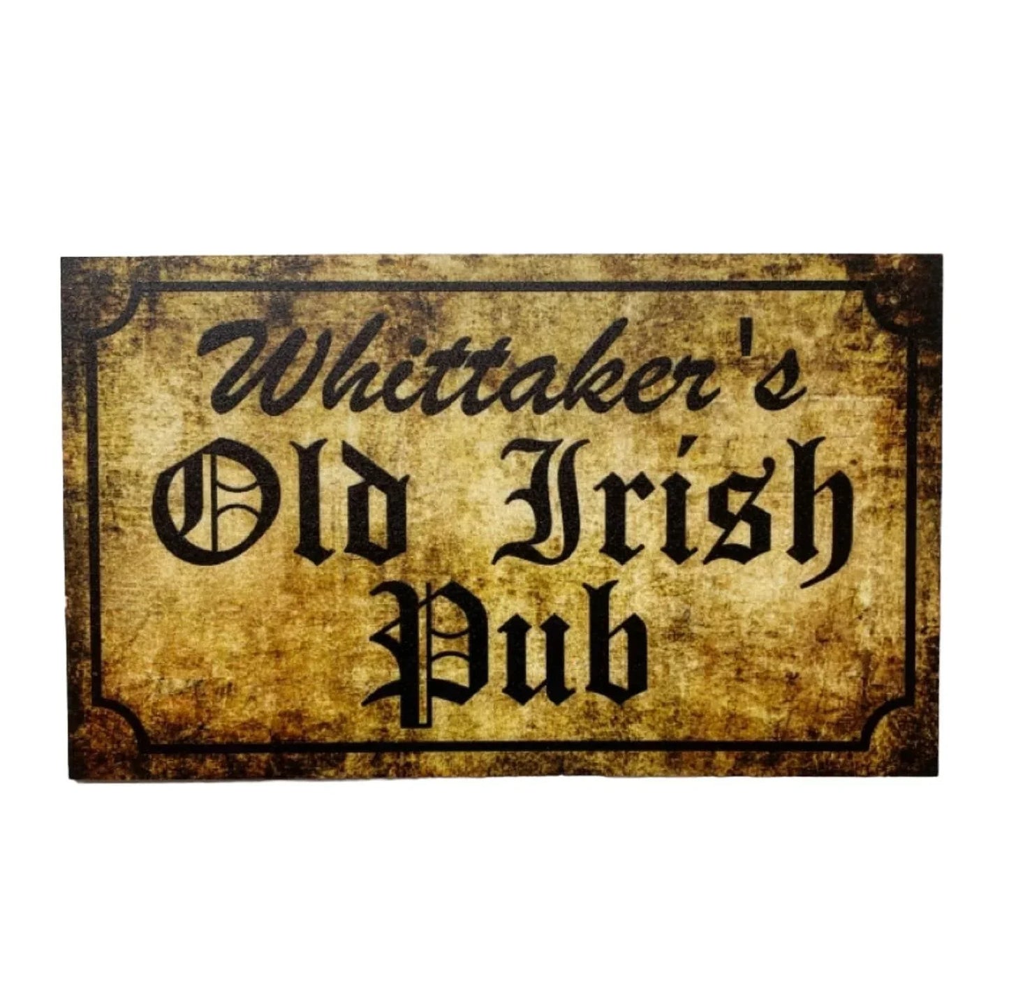 Old Irish Pub Personalised Custom Sign - The Renmy Store Homewares & Gifts