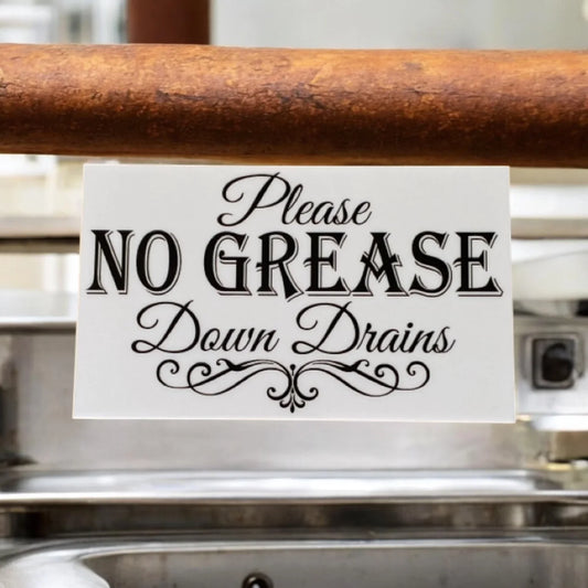 No Grease Down Drains Kitchen Sign - The Renmy Store Homewares & Gifts