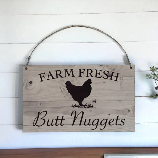 Farm Fresh Butt Nuggets Chicken Sign - The Renmy Store Homewares & Gifts