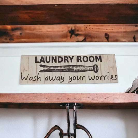 Laundry Room Wash Away Your Worries Sign - The Renmy Store Homewares & Gifts