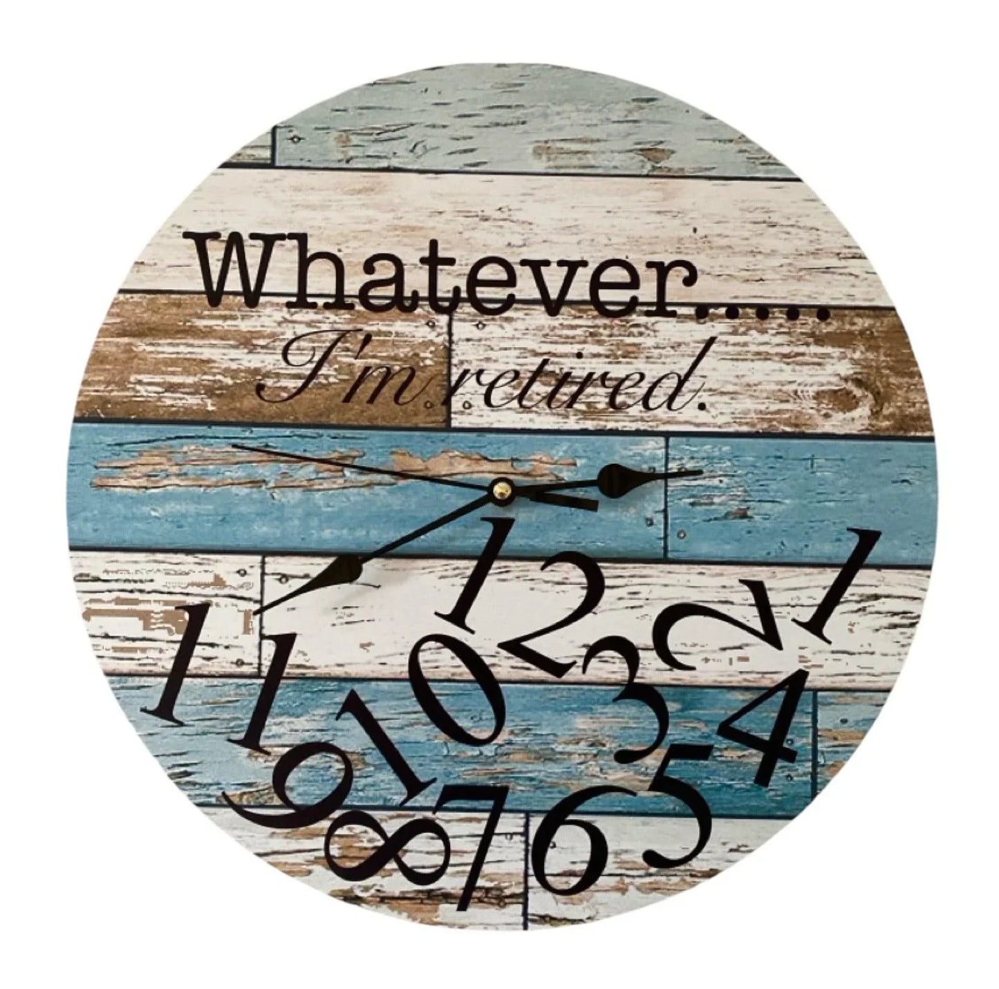 Clock Wall Whatever I'm Retired Blue Aussie Made - The Renmy Store Homewares & Gifts