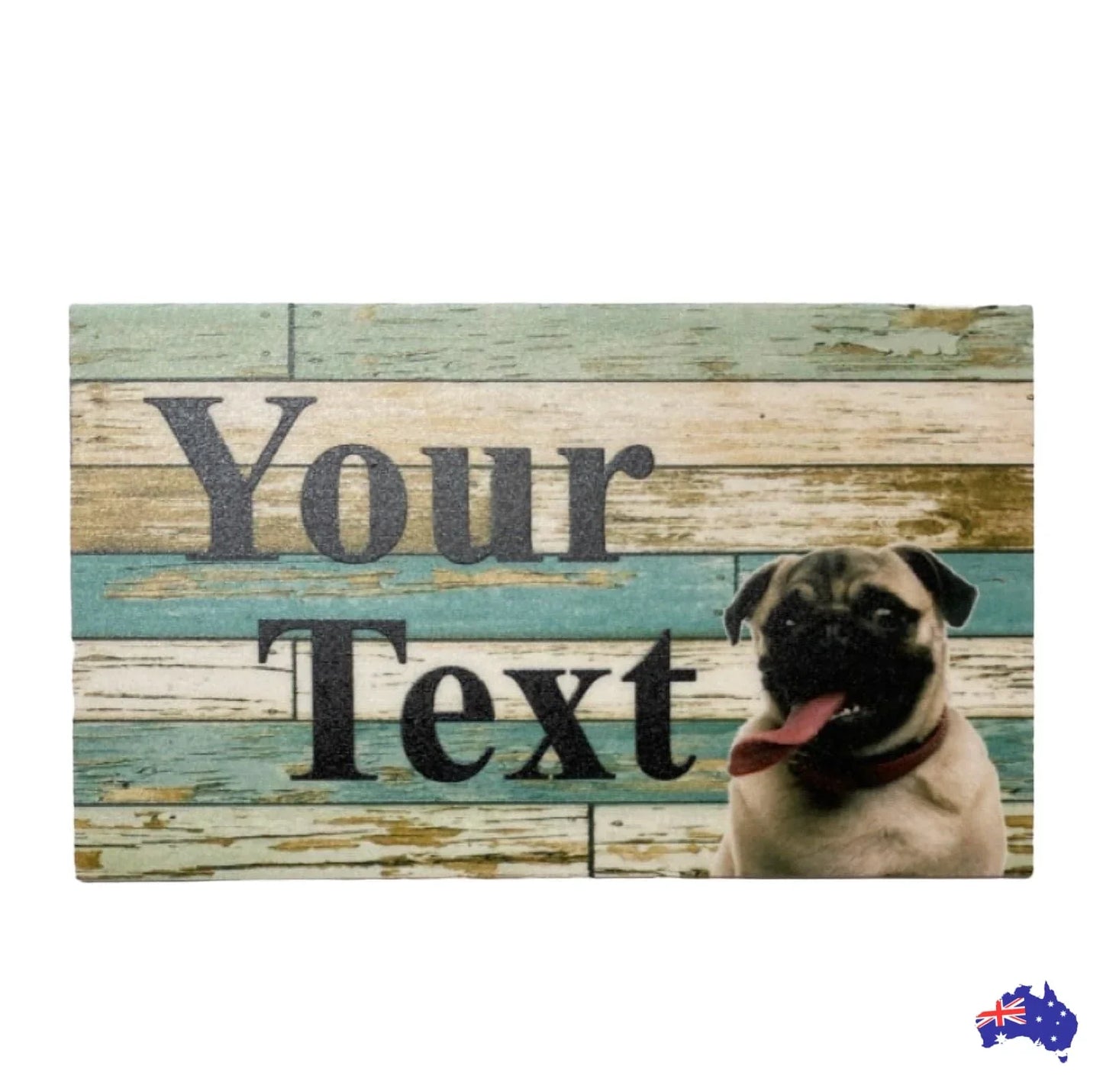 Dog Pug Custom Personalised Sign - The Renmy Store Homewares & Gifts