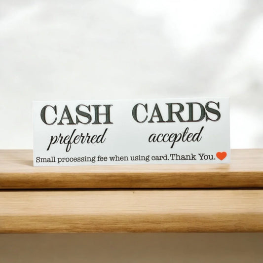 Cash Preferred Cards Accepted Shop Business Sign - The Renmy Store Homewares & Gifts