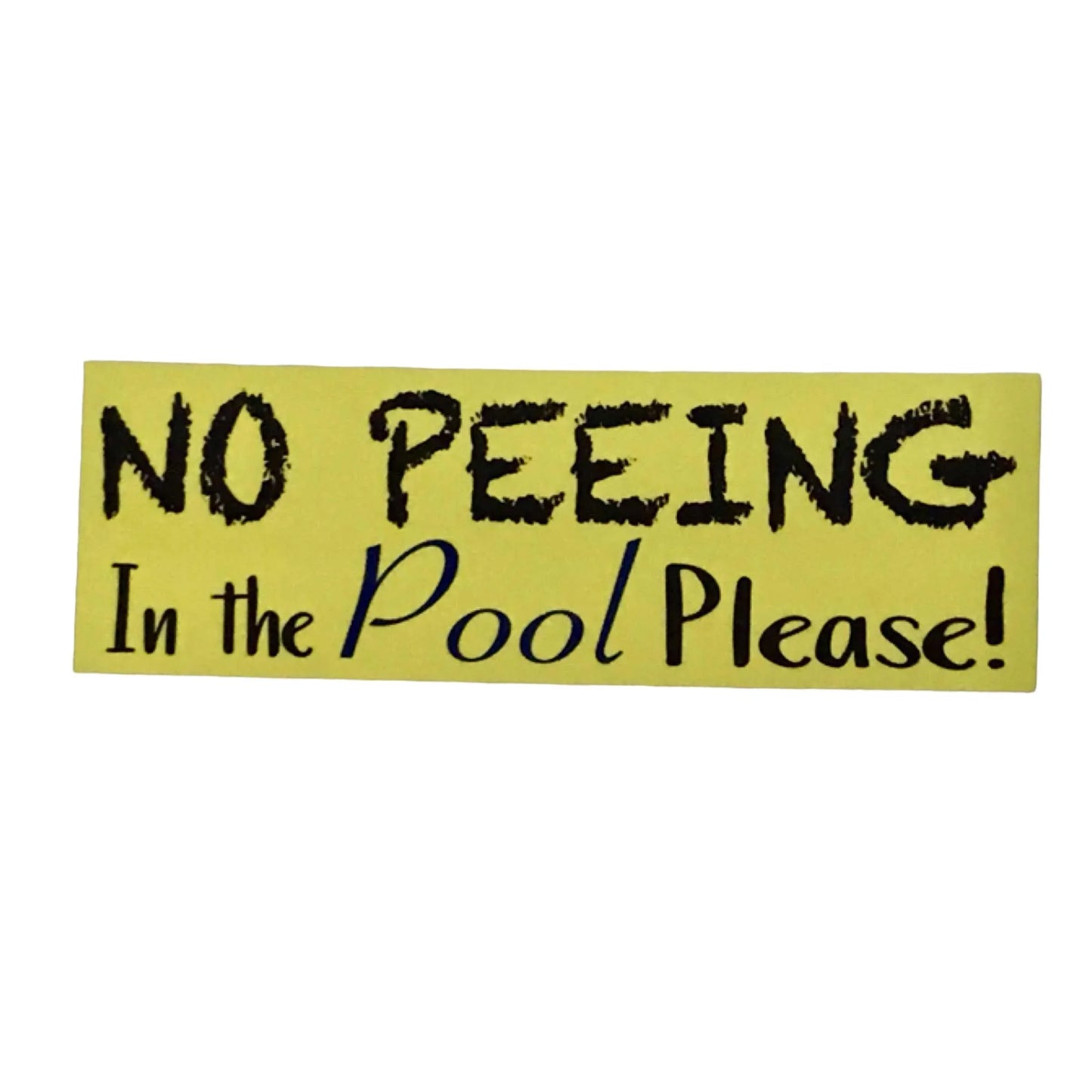 No Peeing In The Pool Sign - The Renmy Store Homewares & Gifts