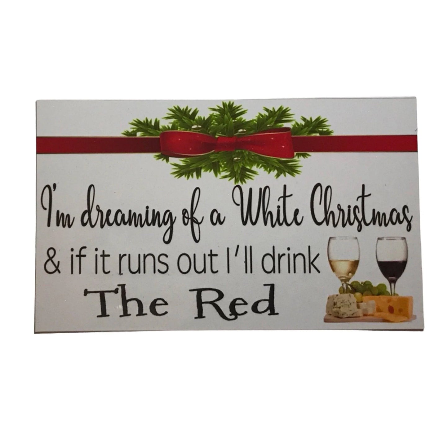 White Christmas Wine Funny Sign - The Renmy Store Homewares & Gifts