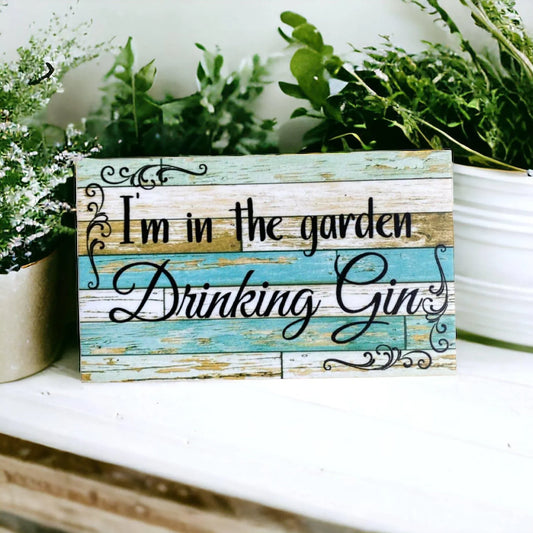In The Garden Drinking Gin Blue Sign - The Renmy Store Homewares & Gifts