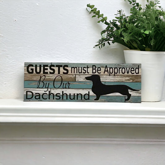 Dachshund Dog Guests Must Be Approved Blue Sign - The Renmy Store Homewares & Gifts 