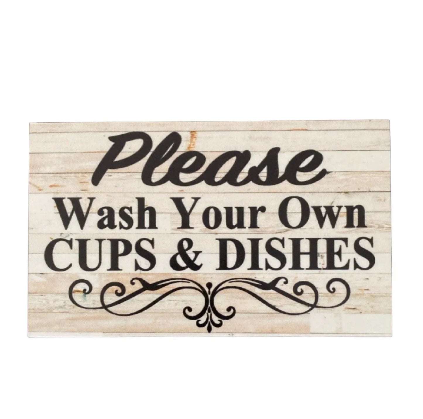 Please Wash Your Own Cups Dishes Kitchen Sign - The Renmy Store Homewares & Gifts