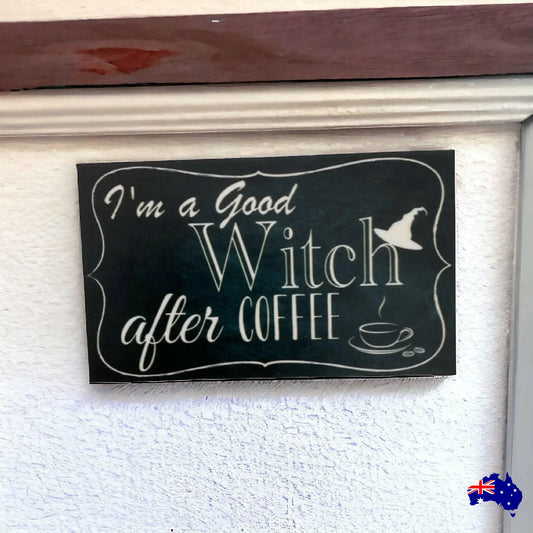 Witch Good After Coffee Vintage Sign - The Renmy Store Homewares & Gifts