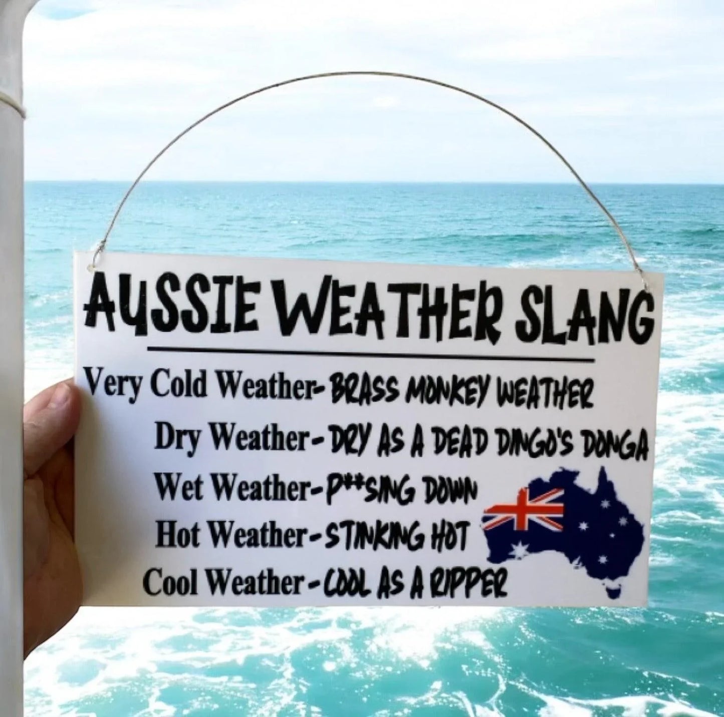 Aussie Weather Funny Slang Sign - The Renmy Store Homewares & Gifts