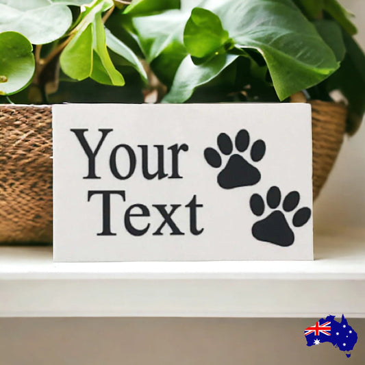 Dog Cat Pet Paw White Custom Sign - The Renmy Store Homewares & Gifts