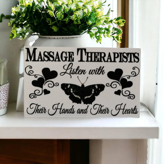 Massage Therapists Listen Hands Hearts Sign - The Renmy Store Homewares & Gifts