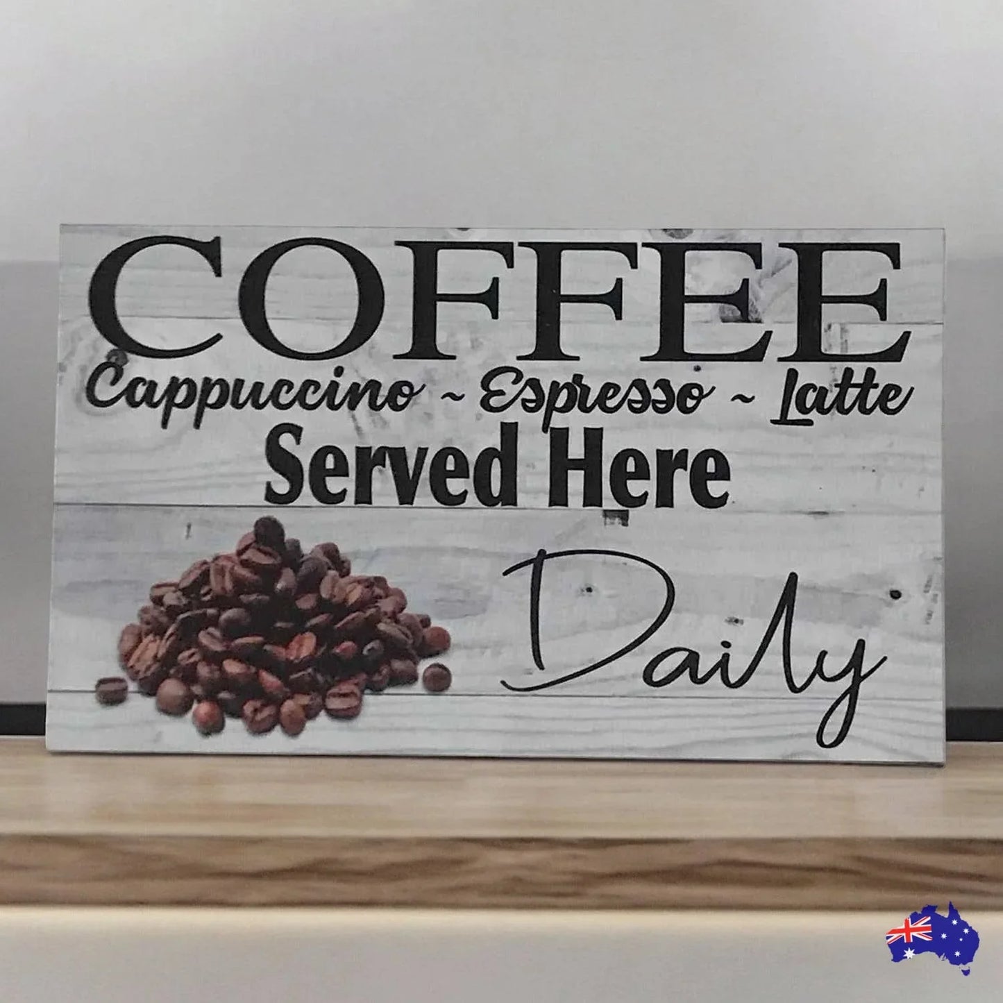 Coffee Cappuccino Espresso Latte Served Here Sign - The Renmy Store Homewares & Gifts
