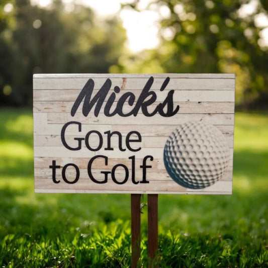 Gone To Golf Your Name Custom Personalised Sign - The Renmy Store Homewares & Gifts