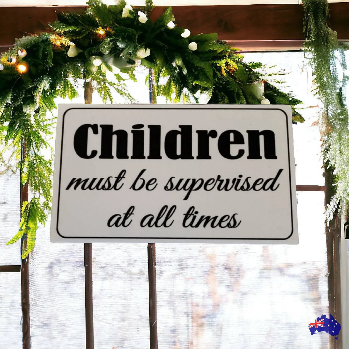 Children Must Be Supervised Business Shop Sign - The Renmy Store Homewares & Gifts