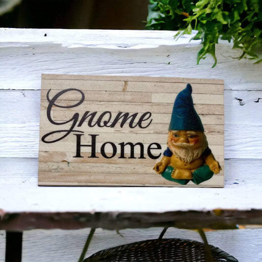 Gnome Home Rustic Sign - The Renmy Store Homewares & Gifts