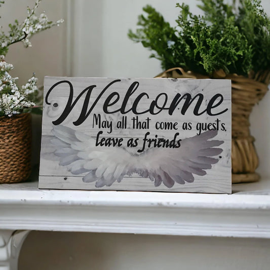 Welcome Guests Leave as Friends Sign - The Renmy Store Homewares & Gifts