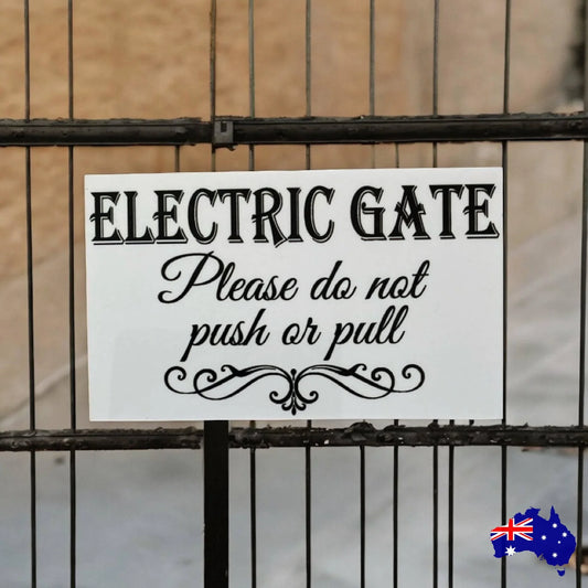 Electric Gate Do Not Push Or Pull Sign - The Renmy Store Homewares & Gifts