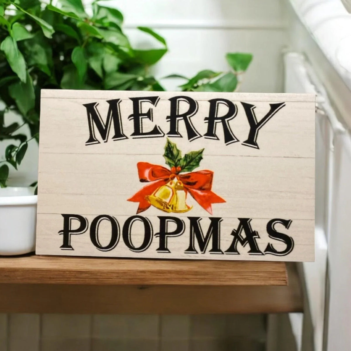 Toilet Christmas Merry Poopmas Funny Sign - The Renmy Store Homewares & Gifts