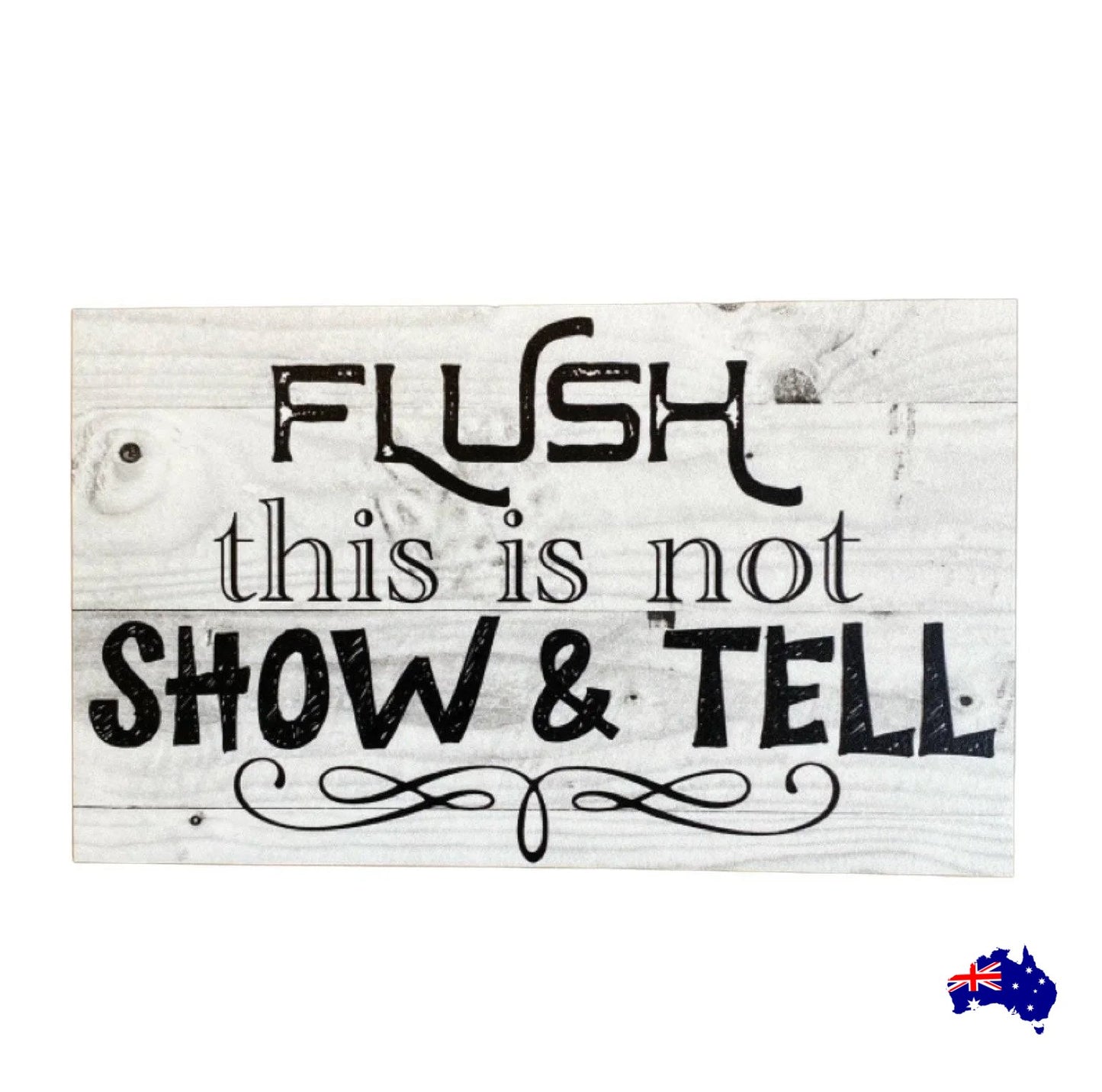 Flush Not Show and Tell Funny Toilet Sign - The Renmy Store Homewares & Gifts