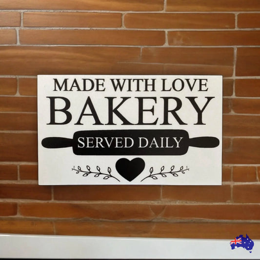 Bakery Made With Love Served Daily Sign - The Renmy Store Homewares & Gifts