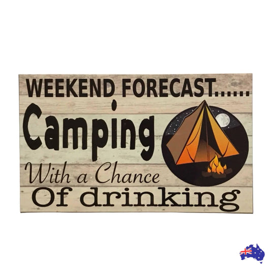 Camping with a chance of Drinking Sign - The Renmy Store Homewares & Gifts