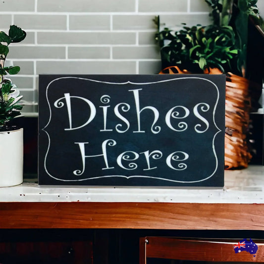 Dishes Here Kitchen Sign - The Renmy Store Homewares & Gifts