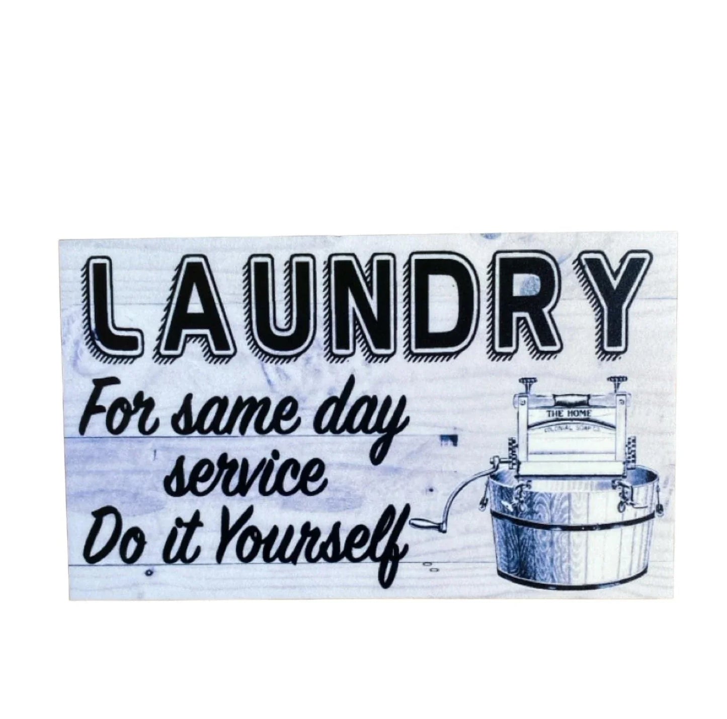 Laundry Same Day Do Yourself Funny Sign - The Renmy Store Homewares & Gifts