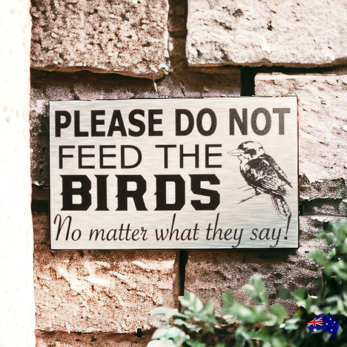 Do Not Feed The Birds Kookaburra Sign - The Renmy Store Homewares & Gifts