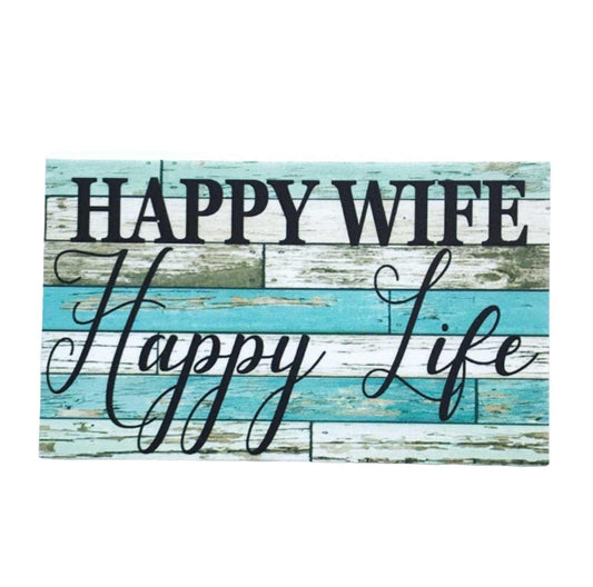 Happy Wife Happy Life Blue Timber Style Sign - The Renmy Store Homewares & Gifts