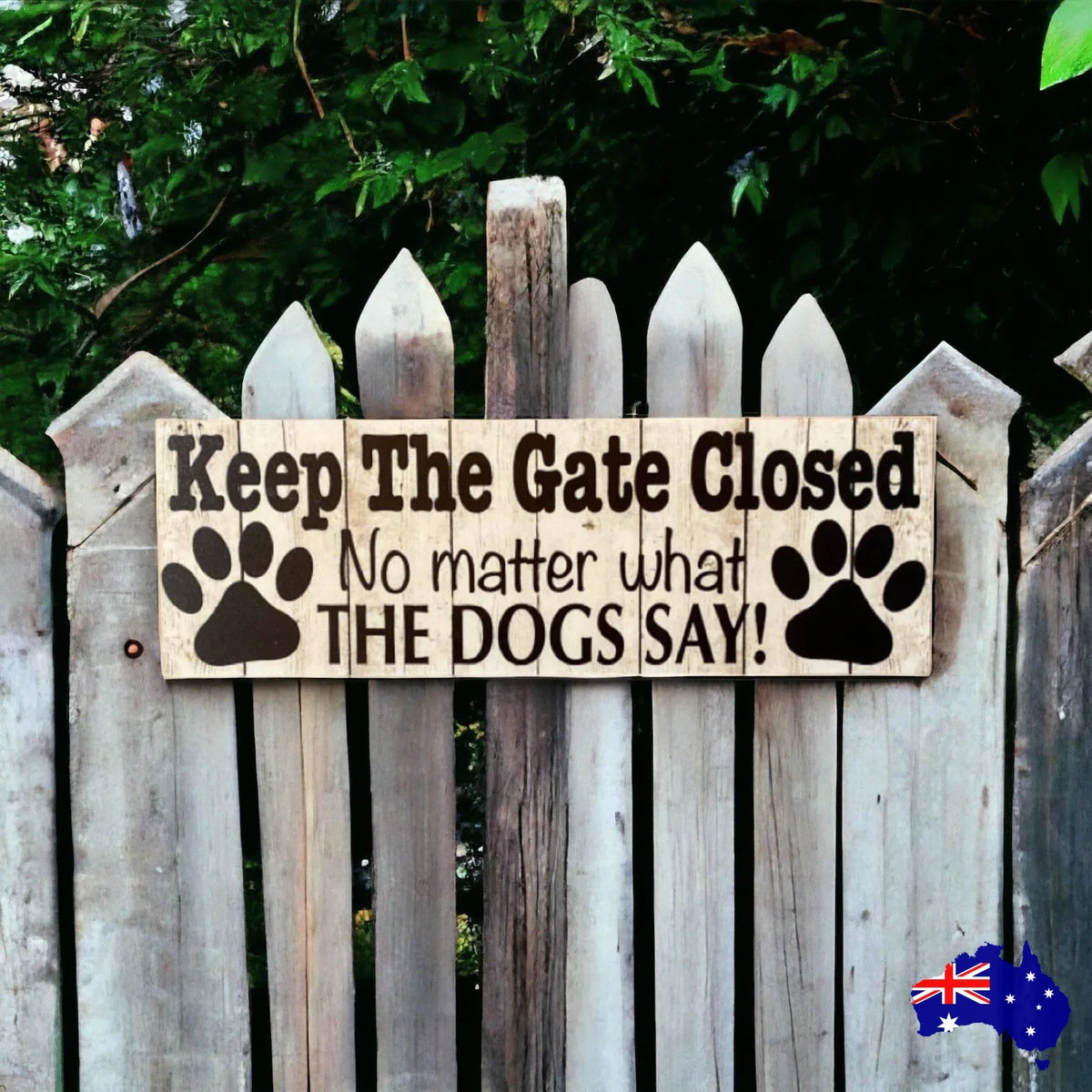 Keep The Gate Closed with Paws Dogs Dog Sign - The Renmy Store Homewares & Gifts