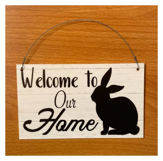 Welcome To Our Home Rabbit Sign - The Renmy Store Homewares & Gifts