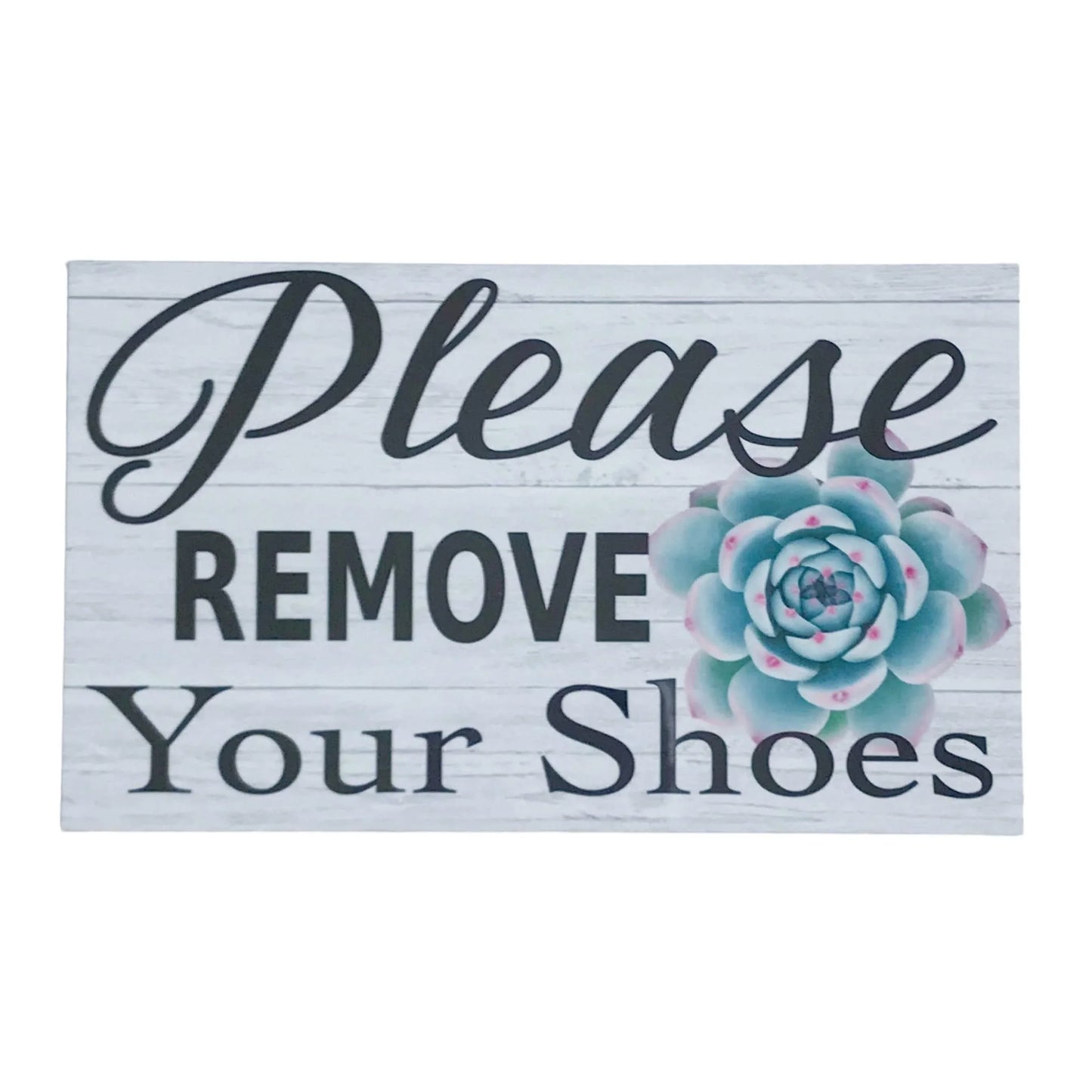 Please Remove Your Shoes with Succulent Sign - The Renmy Store Homewares & Gifts
