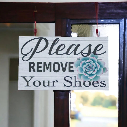 Please Remove Your Shoes with Succulent Sign - The Renmy Store Homewares & Gifts