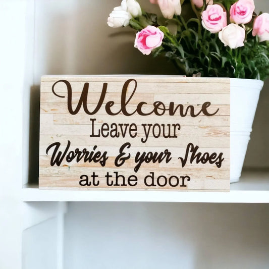 Welcome Leave Your Worries Shoes At The Door French Sign - The Renmy Store Homewares & Gifts