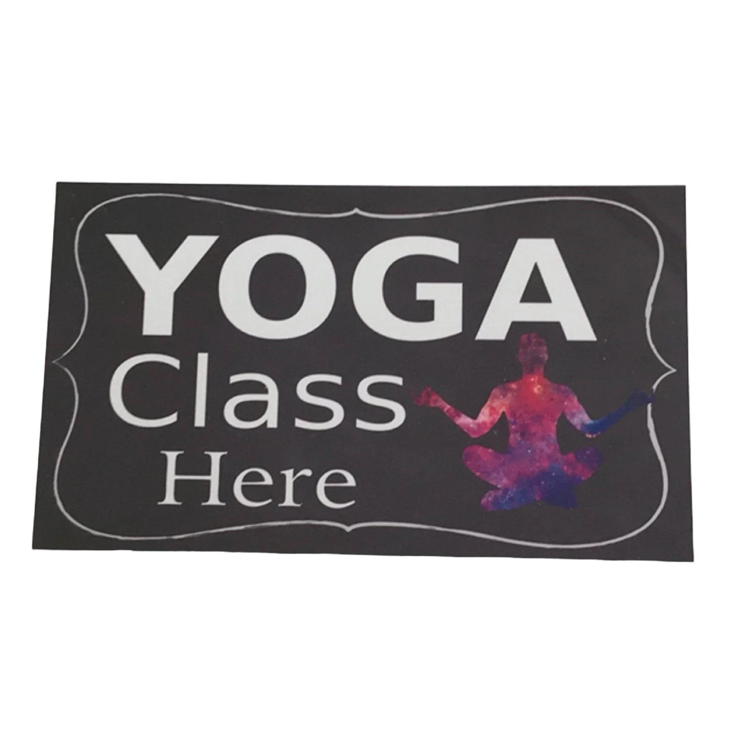 Yoga Class Here Sign - The Renmy Store Homewares & Gifts