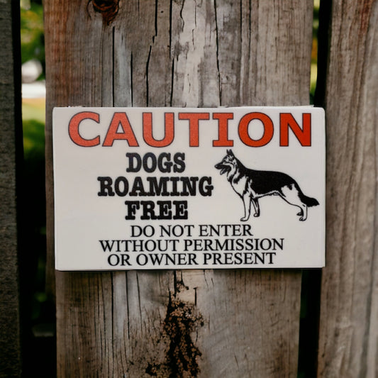 Caution Dogs Roaming German Shepherd Sign - The Renmy Store Homewares & Gifts 