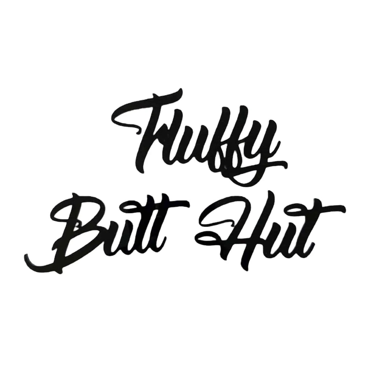Fluffy Butt Hut Chicken Sign - The Renmy Store Homewares & Gifts