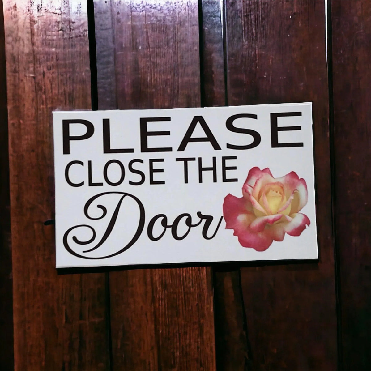 Please Close The Door Rose Sign - The Renmy Store Homewares & Gifts
