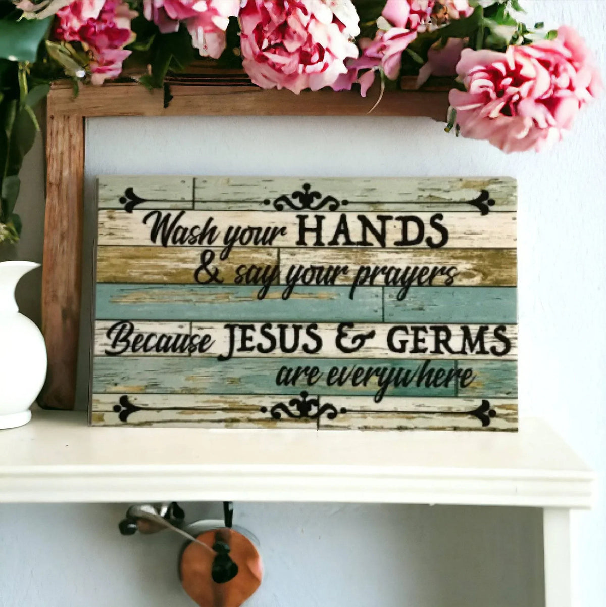 Wash Your Hands Jesus Germs Sign - The Renmy Store Homewares & Gifts