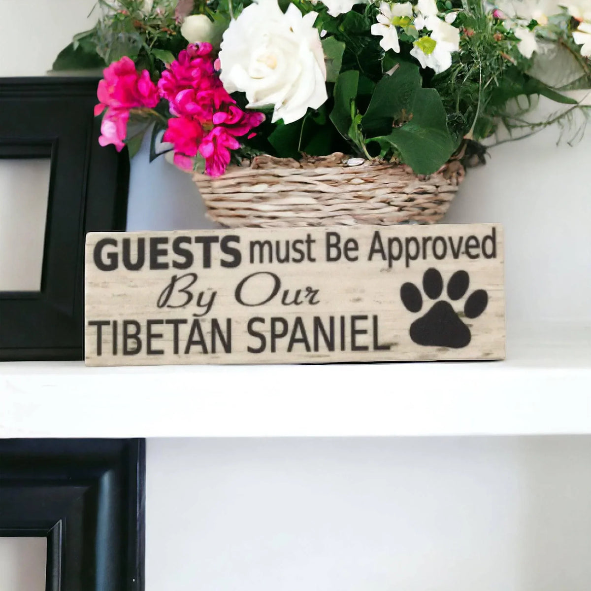 Tibetan Spaniel Dog Guests Sign - The Renmy Store Homewares & Gifts