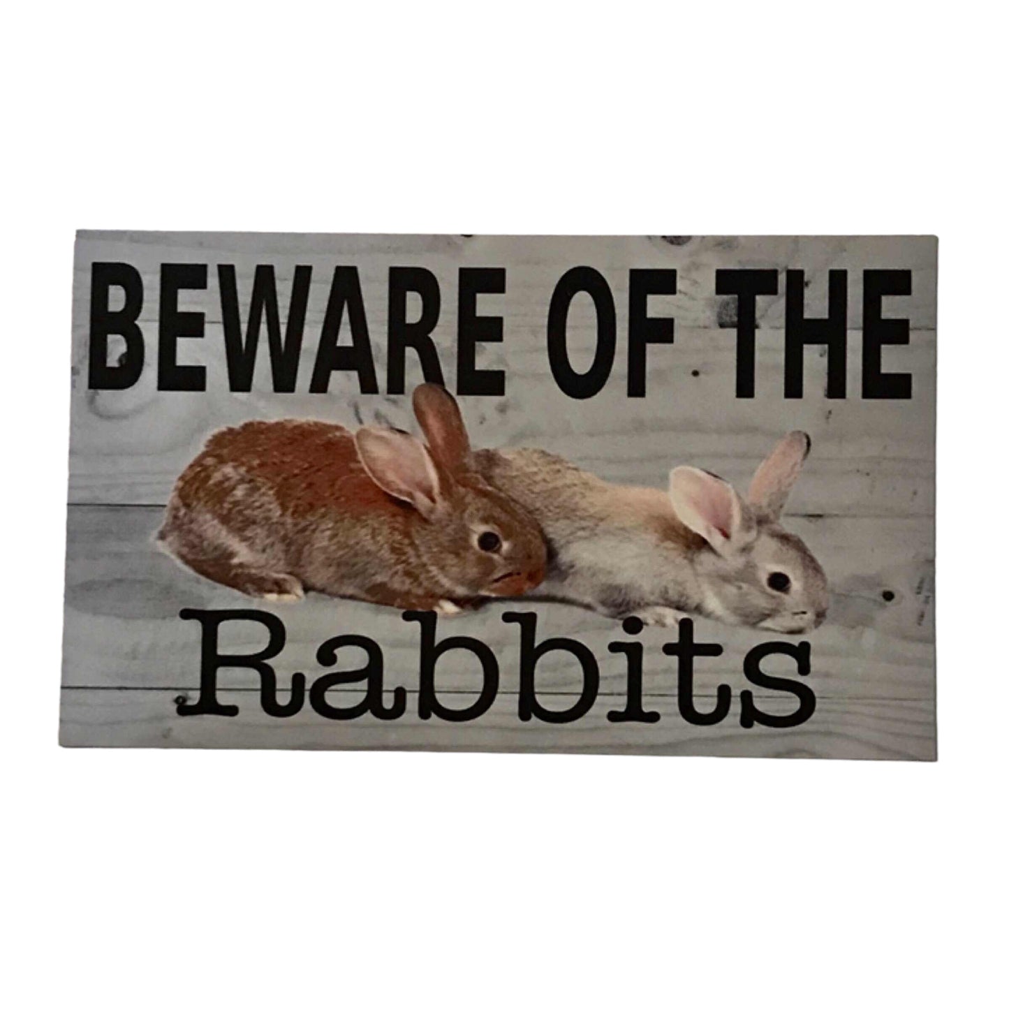 Beware Of The Rabbits Sign - The Renmy Store Homewares & Gifts 
