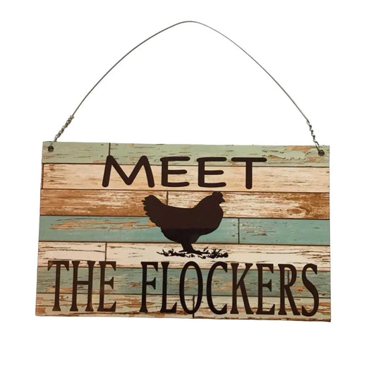 Meet The Flockers Chicken Sign - The Renmy Store Homewares & Gifts